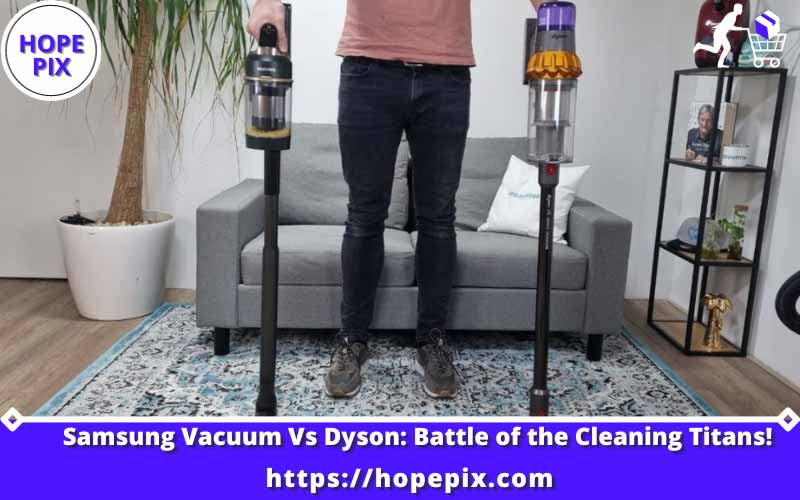 Samsung Vacuum Vs Dyson