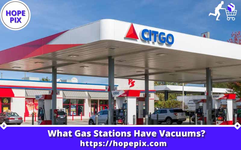 What Gas Stations Have Vacuums