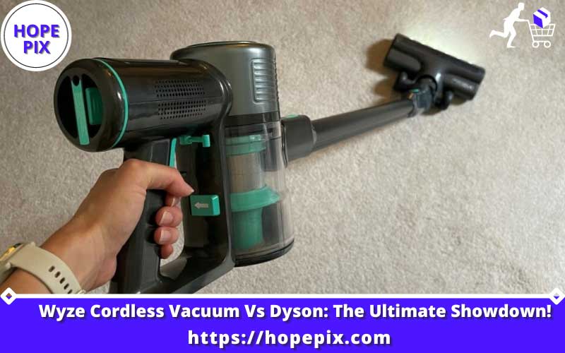 Wyze Cordless Vacuum Vs Dyson
