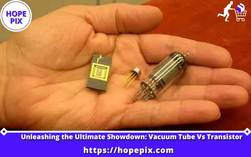 Vacuum Tube VS Transistor